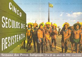 Cinco séculos de resistência: semana dos povos indigenas  (Brasil, 19 a 25 abr. 1992).