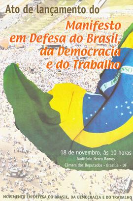 Ato de Lançamento do Manifesto em Defesa do Brasil da Democracia e do Trabalho (Brasília (DF), 42...