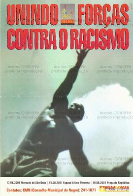 Unindo forças contra o racismo  (Belém (PA), 2001).