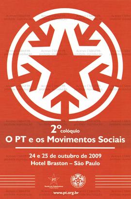2o. Colóquio: O PT e os Movimentos Sociais. (24 a 25 nov. 2009, São Paulo (SP)).