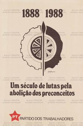 1988 1988: Um século de lutas pela abolição dos preconceitos. (Data desconhecida, Brasil).