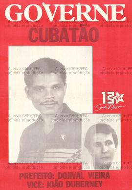 Governe Cubatão. Prefeito Dojival Vieira. Vice João Duberney. (1985, Cubatão (SP)).