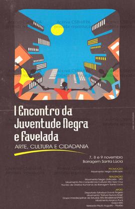 I Encontro da Juventude Negra e Favelada  (Minas Gerais, 07-09/11/0000).