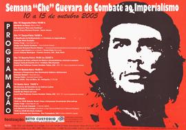 Semana &quot;Che&quot; Guevara de Combate ao Imperialismo (São Paulo (SP), 10-15/11/2005).