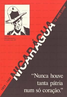 1979-1989 – Nicarágua - 10 anos livre - “Nunca houve tanta pátria num só coração.” (Santo André (SP)São Bernardo do Campo (SP)São Caetano do Sul (SP), [1989?]).