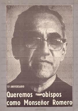 Queremo obispos como Monsenor Romero - 10 aniversario (El Salvador, Data desconhecida).