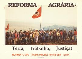 Reforma Agrária: Terra, Trabalho, Justiça! (Brasil, Data desconhecida).