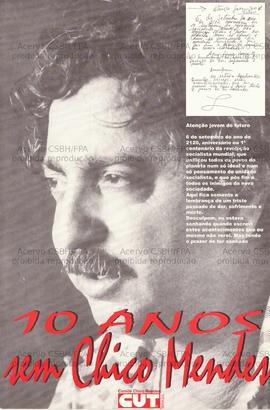 10 anos sem Chico Mendes  (Local Desconhecido, Data desconhecida).