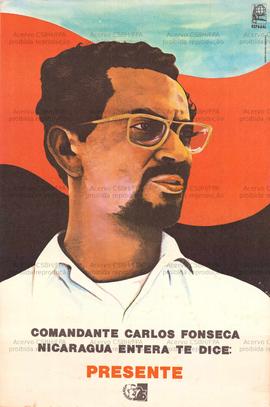 Comandante Carlos Fonseca Nicaragua entera te dice: Presente (Local Desconhecido, Data desconheci...