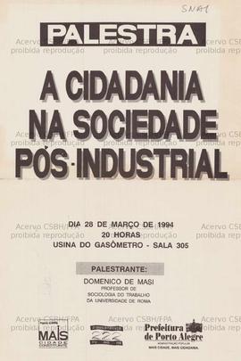 Palestra a cidadania na sociedade pós-industrial  (Porto Alegre (RS), 28-03-1994).