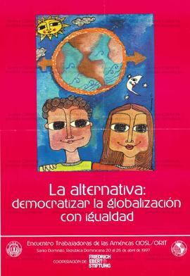 La alternativa: democratizar la globalización com igualdad (Santo Domingo (República Dominicana), 20-26/04/1997).