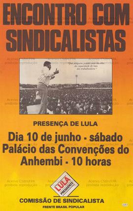 Encontro com Sindicalistas. (1989, São Paulo (SP)).