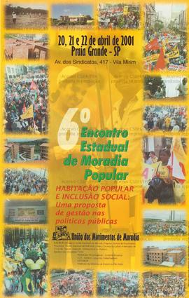 6 Encontro Estadual de Moradia Popular  (Praia Grande (SP), 20-22/04/2001).