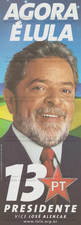 Lula PT Presidente: Vice José Alencar [2]. (2002, Brasil).