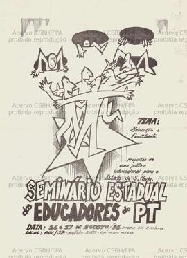 Seminário Estadual dos Educadores do PT (São Paulo (SP), 16-17/ 08/1986).