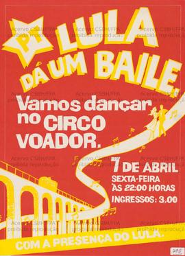 Lula dá um Baile: Vamos dançar no Circo Voador. (1989, Rio de Janeiro (RJ)).