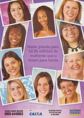 Neste grande país, há 86 milhões de mulheres que o levam pra frente  (Brasil, Data desconhecida).
