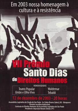 VII Prêmio Santo Dias de Direitos Humanos VII Prêmio Santo Dias de Direitos Humanos (São Paulo (SP), 12-12-2003).