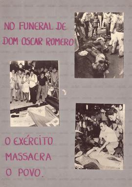 No Funeral de Dom Oscar Romero o exército massacra o povo (Brasil, Data desconhecida).