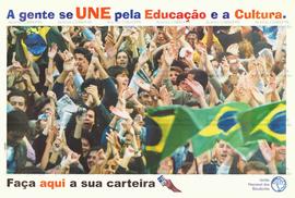 A gente se une : Pela Educação e a Cultura [B]  (Brasil, Data desconhecida).
