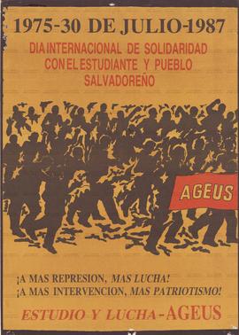1975 – 30 de Julho – 1987 – Dia Internacional de Solidaridad com el estudiante y pueblo salvadoreno - !A mas represion, mas lucha! - !A mas intervencion, mas patriotismo! – Estudio y Lucha (El Salvador, Data desconhecida).