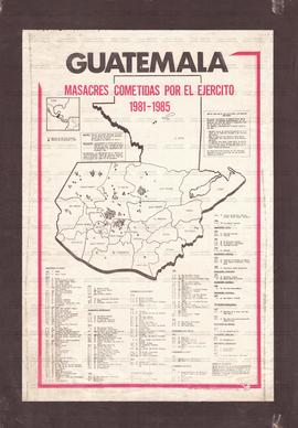 Guatemala - Masacres cometidas por el ejercito 1981-1985 (Guatemala, [1985?]).