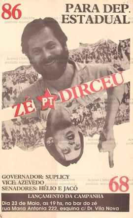 Para Deputado Estadual Zé Dirceu . (1986, São Paulo (SP)).
