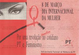 8 de março dia internacional da mulher: por uma revolução também no cotidiano.. (Data desconhecida, Brasil).