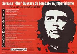 Semana Che Guevara de Combate ao imperialismo  (São Paulo (SP), 10-15/10/2005).