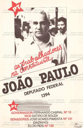 Os trabalhadores na Constituinte. João Paulo Deputado federal 1394. (1986, Minas Gerais (MG) ).