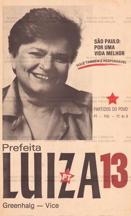 Prefeita Luiza, vice Greenhalg 13. São Paulo por uma vida melhor. (1988, São Paulo (SP)).