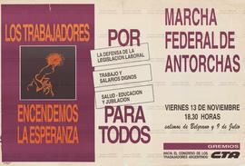 Marcha Federal de Antorchas (Argentina, 09 jul a 13 nov.).