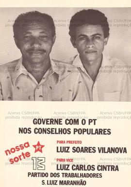 Governe com o PT nos conselhos populares. Para Prefeito Luiz Soares Vilanova. Para vice Luiz Carl...