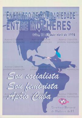 Encontro de Solidariedade Entre Mulheres . (13 a 16 abr. 1998, CubaBrasil).