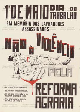 1o. de Maio Dia do Trabalho: em memória dos lavradores assassinados (Brasil, 01/05/0000).