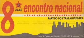 8o. Encontro Nacional: Partido dos Trabalhadores. (11 a 13 jun. 1993, Brasília (DF)).