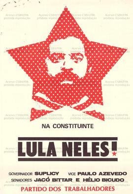 Na Constituinte, Lula Neles! . (1986, São Paulo (SP)).