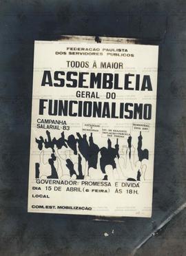 Reprodução de cartaz da Assembleia Geral do Funcionalismo pela Campanha Salarial de 1983, convocada pela Federação Paulista dos Servidores Públicos ([São Paulo-SP?], abr. 1983). / Crédito: Autoria desconhecida