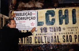 Campanha “Reeleição=Corrupção”, contra o estatudo da reelição para cargos majoritários  (São Paul...
