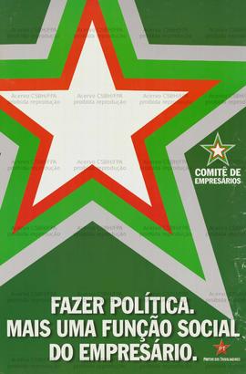 Fazer política: Mais uma função social do empresário. (2002, Brasil).