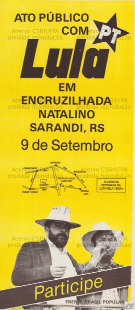 Ato Público com Lula PT – Em encruzilhada da Natalino Sarandi, RS . (1989, Encruzilhada Natalino ...