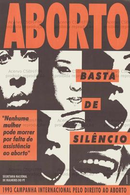 Aborto: basta de silêncio . (1993, Brasil).