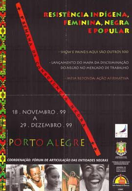 Resistencia Indigena, femina, negra e popular  (Porto Alegre (RS), 18/11-29-12/1999).