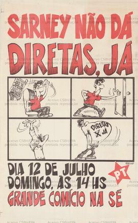 Sarney não dá Diretas, Já. (12-07-1987, São Paulo (SP)).