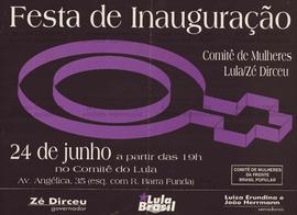 Festa de Inauguração: Comitê Mulheres Lula/Zé Dirceu. (1994, São Paulo (SP)).