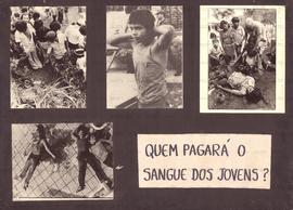 Quem pagará o sangue dos jovens? (Brasil, Data desconhecida).