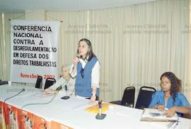 Conferência Nacional Contra a Desregulamentação e em Defesa dos Direitos Trabalhistas (São Paulo-SP, [2001?]). Crédito: Vera Jursys