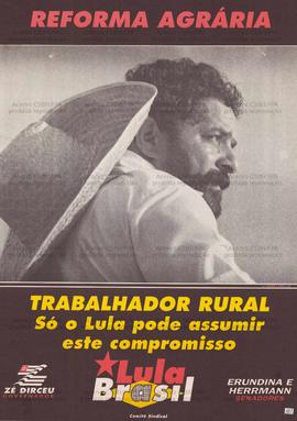 Trabalhador Rural: Só o Lula pode assumir esse compromisso . (1994, Brasil).