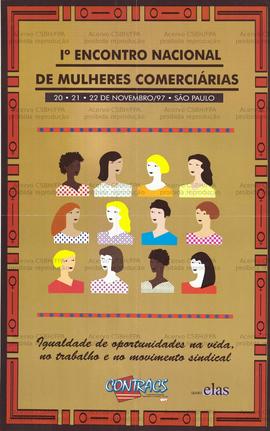 I Encontro Nacional de Mulheres Comerciárias  (São Paulo (SP), 20-22/11/1997).