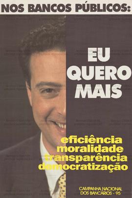Nos Bancos Públicos: Eu quero mais  (Brasil, 1995).